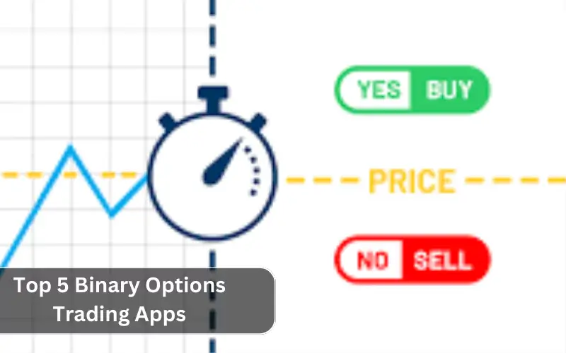 Top 5 Binary Options Trading Apps