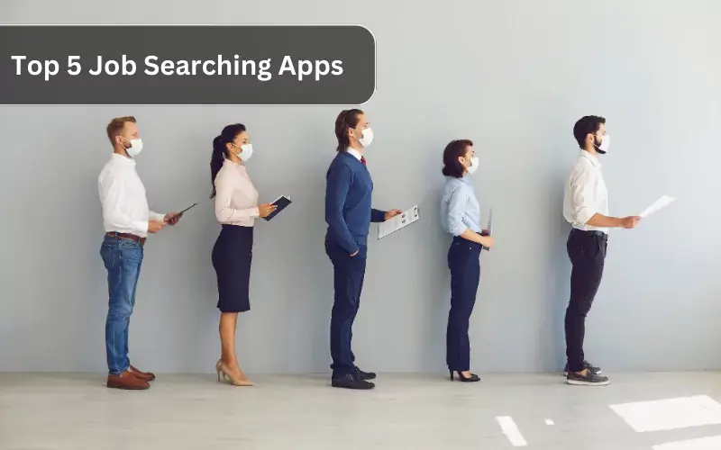 Top 5 Job Search Apps